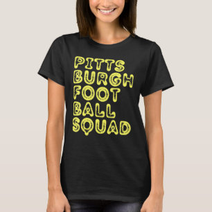 Pittsburgh Football Squad Game Day Sports Pgh Pa L T-Shirt