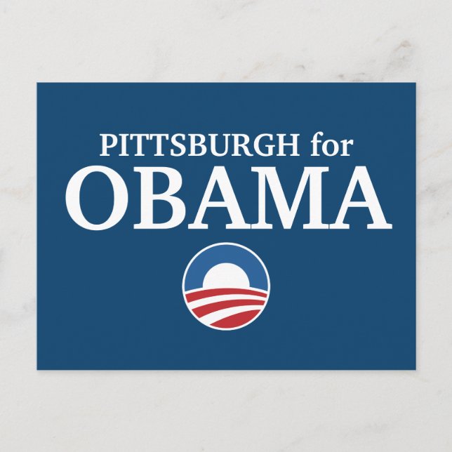 PITTSBURGH for Obama custom your city personalized Postcard (Front)