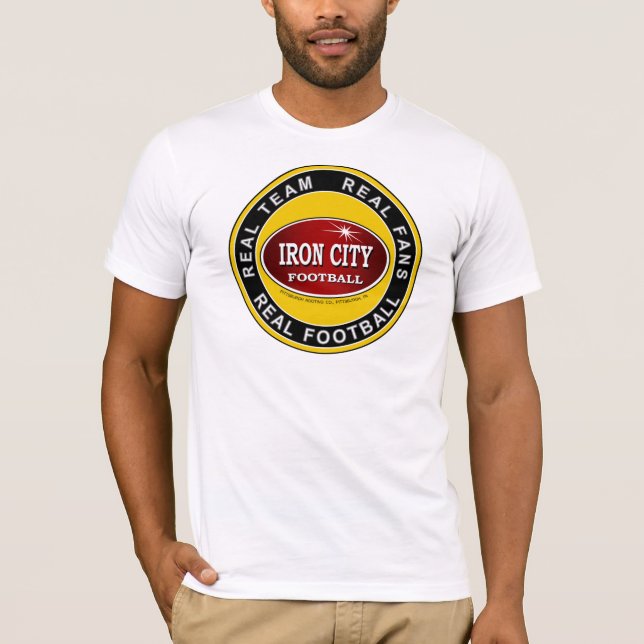 Pittsburgh Iron City Real Team, Fans and Football T-Shirt (Front)