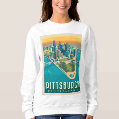 Pittsburgh PA  Birds Eye View Sweatshirt