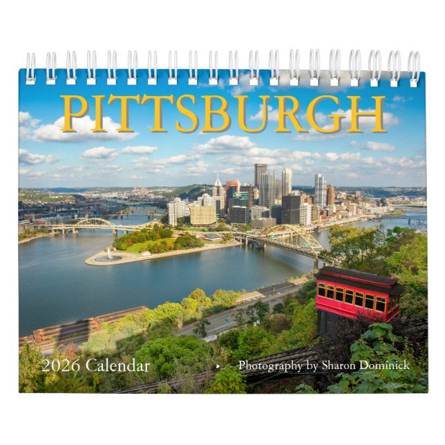 Pittsburgh Pennsylvania Photography Calendar (Cover)