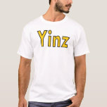 Pittsburgh, Pennsylvania &quot;yinz&quot; T-shirt at Zazzle