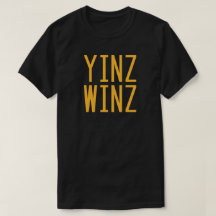 Pittsburgh, Pennsylvania "Yinz Winz" T-Shirt