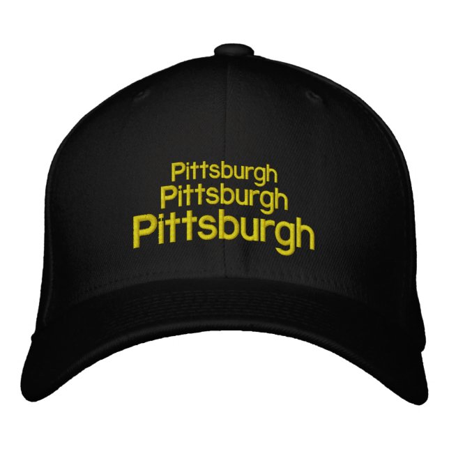 Pittsburgh, Pittsburgh, Pittsburgh Embroidered Baseball Cap (Front)