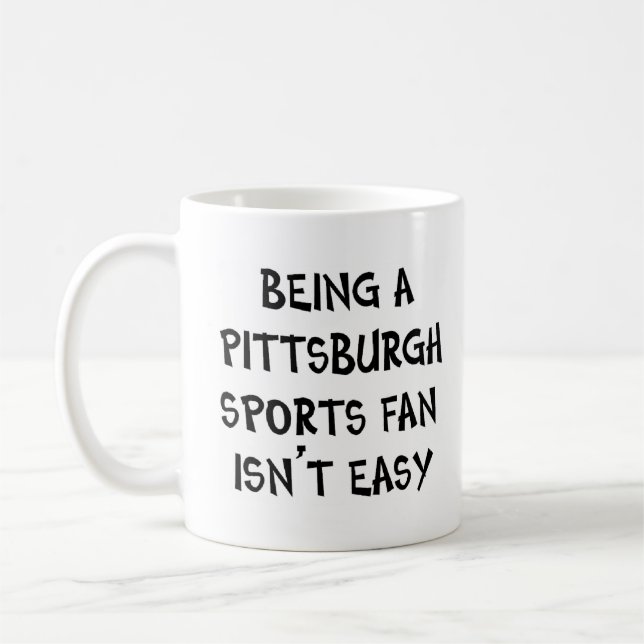 pittsburgh sports fan, being coffee mug (Left)