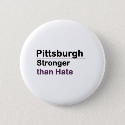 Pittsburgh Stronger than Hate Button