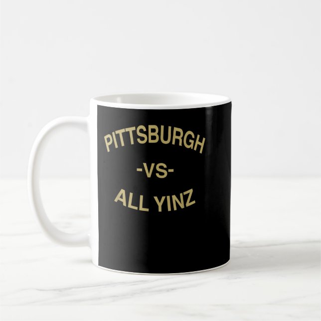 Pittsburgh vs. All Yinz City Pride for Pittsburgh  Coffee Mug (Left)