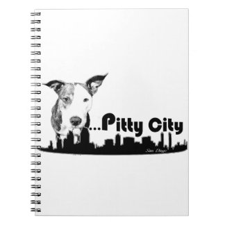Pitty City PitBull Terrier Staffordshire San Diego Notebook
