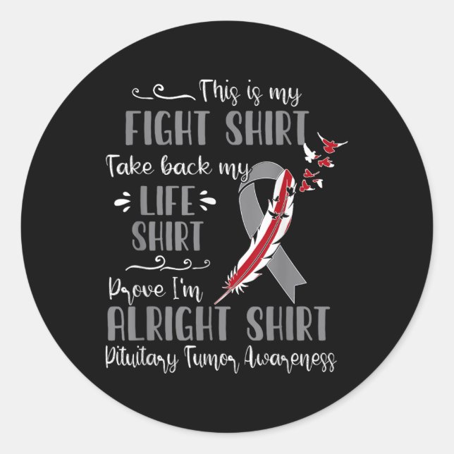 Pituitary Tumor Awareness My Fight  Classic Round Sticker (Front)