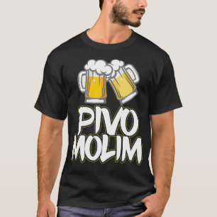 Pivo Molim Beer Please Croatian Vacation Croatia T-Shirt