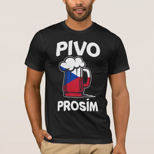 Pivo Prosim Czech Beer Lover Alcohol Humor T-Shirt (Front)