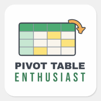 Pivot Table Enthusiast Spreadsheet Humor Square Sticker