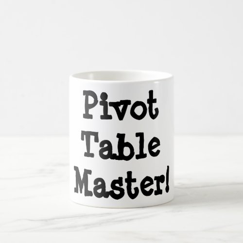 Pivot Table Master Mug Coffee Mug