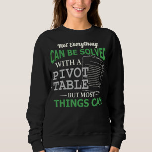 Pivot Table Spreadsheet Nerd Accountant 1 Sweatshirt