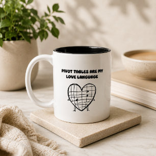 Pivot Tables My Love Language Data Passion Design Two-Tone Coffee Mug