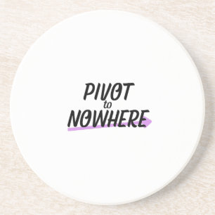 Pivot to Nowhere Absorbent Sandstone Coasters