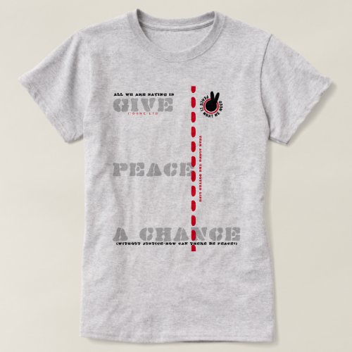 PIWWNEED GIVE PEACE A CHANCE PIWWN T_Shirt