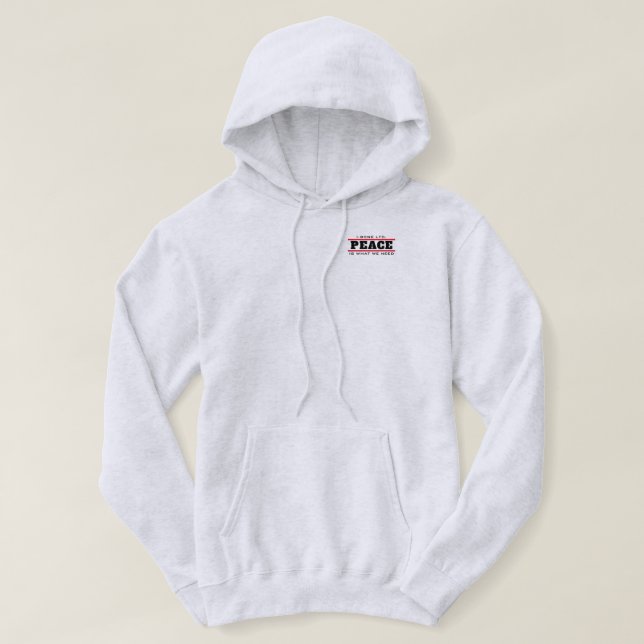 PIWWNEED PEACE (IWWN)b lc Hoodie (Design Front)