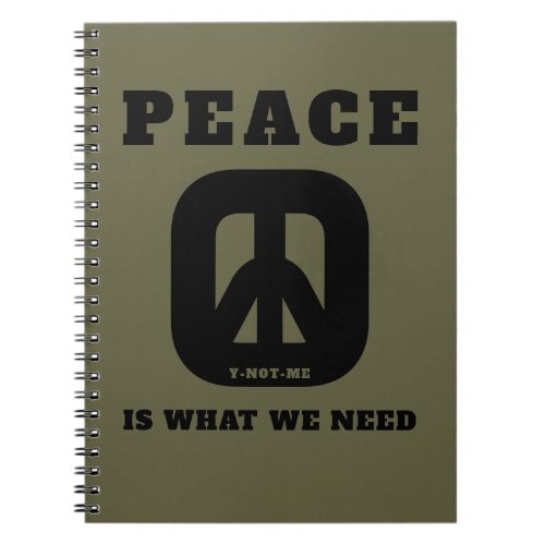 PIWWNEED PEACE IWWN NOTEBOOK