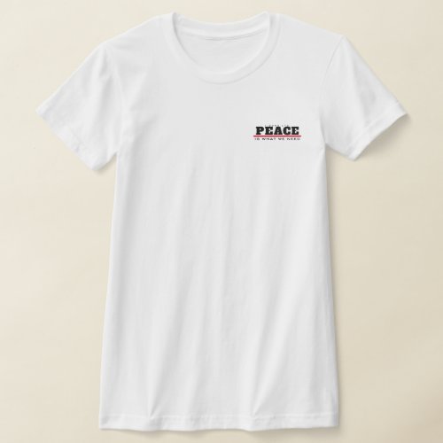 PIWWNEED T_SHIRT PEACE IWWN lc