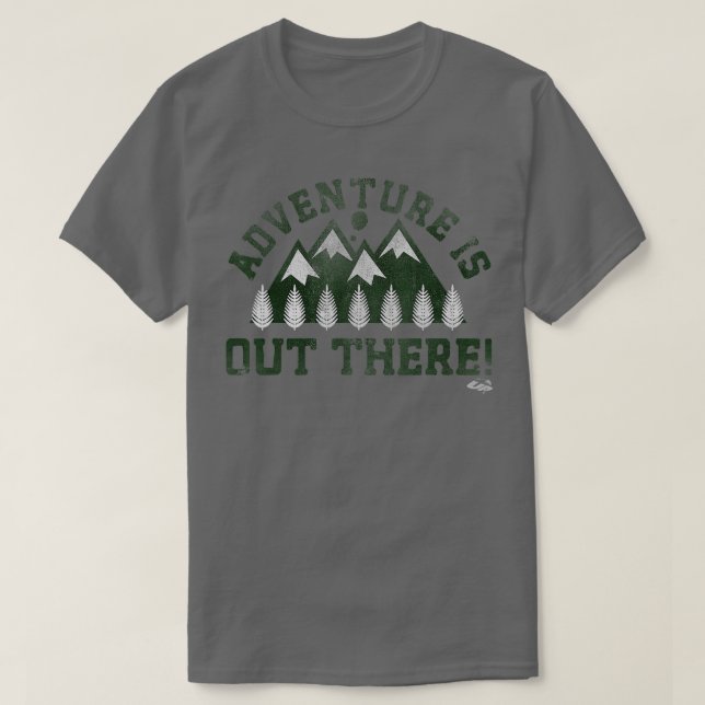 Pixar Up Forest Adventure Is Out There  T-Shirt (Design Front)