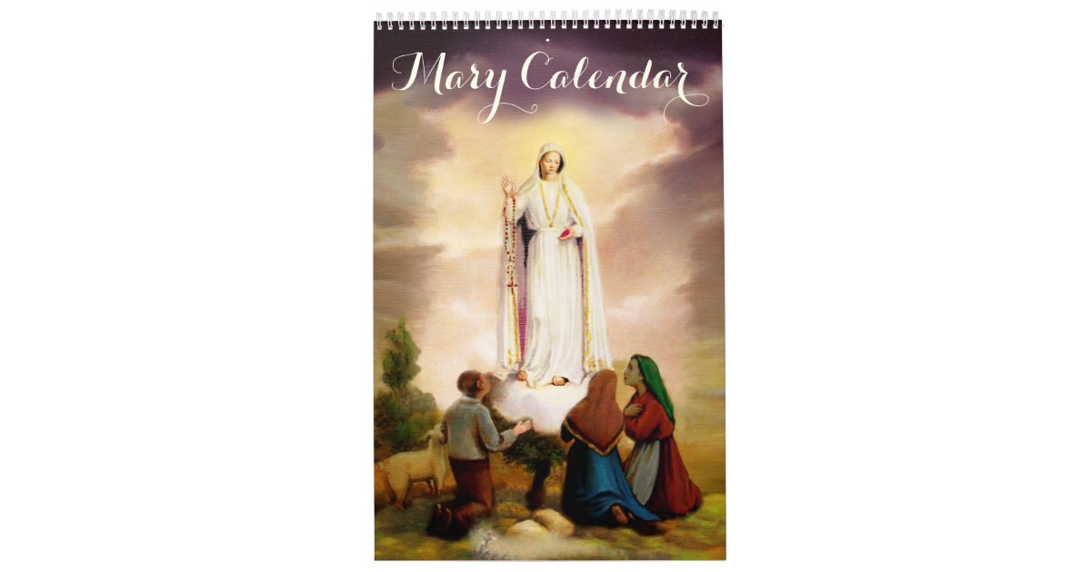 PixDezines Apparitions of Our Lady Virgin Mary Calendar Zazzle
