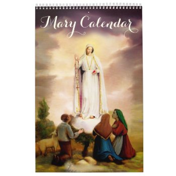 Pixdezines Apparitions Of Our Lady  Virgin Mary Calendar by PixDezines at Zazzle