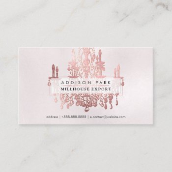 Pixdezines Faux Rose Gold Chandelier Business Card by Create_Business_Card at Zazzle