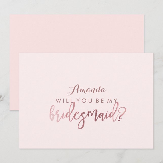 PixDezines Faux Rose Gold Will You Be..Bridesmaid Invitation (Front/Back)