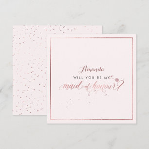 PixDezines Faux Rose Gold Will You  Maid of Honour Invitation