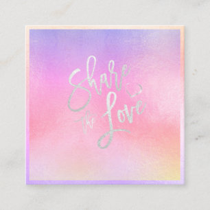 PixDezines Glam Share the Love Iridescent Rainbow Square Business Card