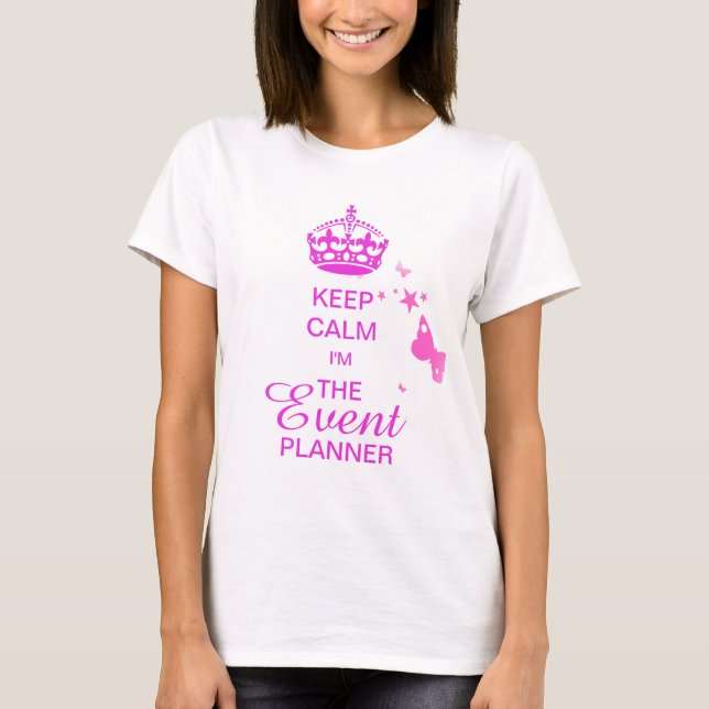 PixDezines Keep Calm/Event Planner/DIY text T-Shirt (Front)