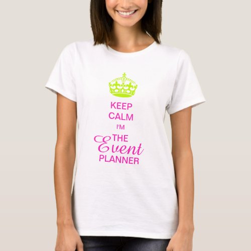 PixDezines Keep CalmNeon Green CrownDIY text T_Shirt