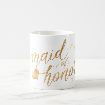Pixdezines Maid Of Honor/faux Gold/modern Script Coffee Mug by PixDezines at Zazzle