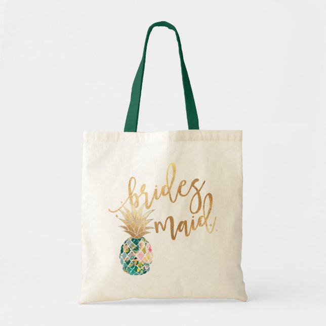 PixDezines Pineapple/Bridesmaid/Faux Gold Script Tote Bag (Front)