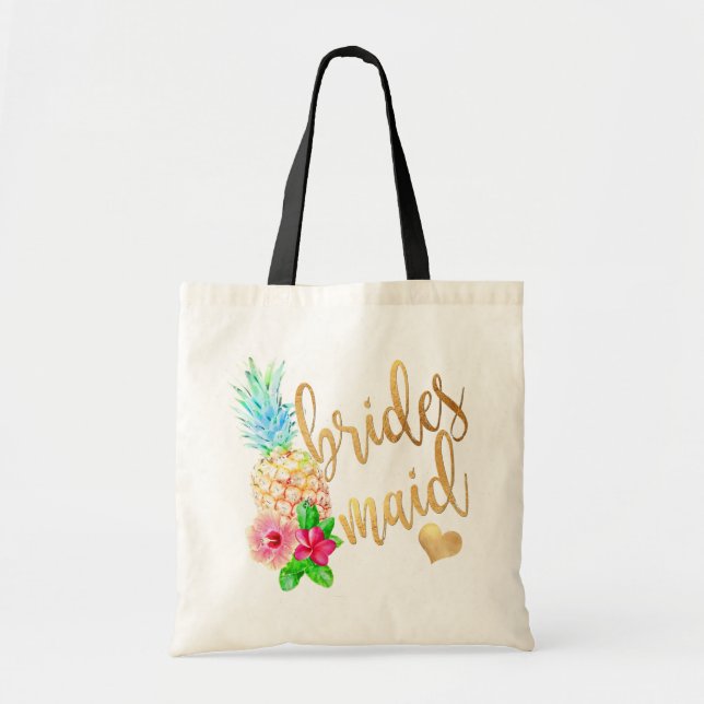 PixDezines Pineapple Bridesmaid/Faux Gold Script Tote Bag (Front)