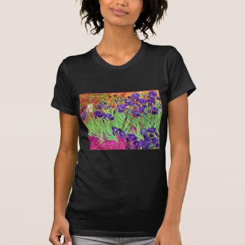 Pixdezines Van Gogh Iris/st. Remy T-shirt by The_Masters at Zazzle