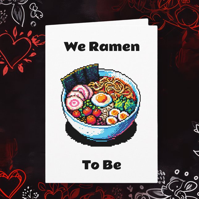 Pixel Art Ramen Noodles Pun Funny Valentine's Day Card (Creator Uploaded)