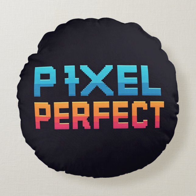 Pixel Perfect  Round Pillow (Front)