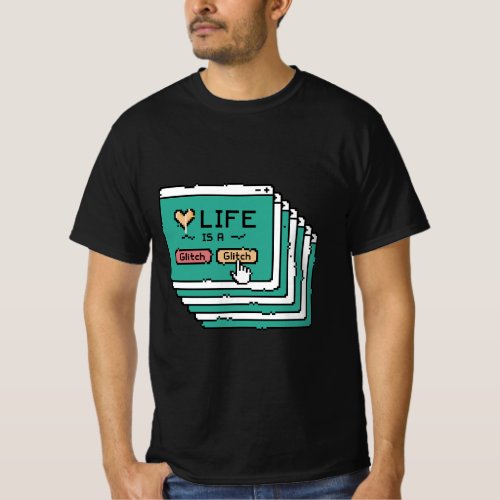 PIXEL TABS GAMING LIFE IS A GLITCH T_Shirt