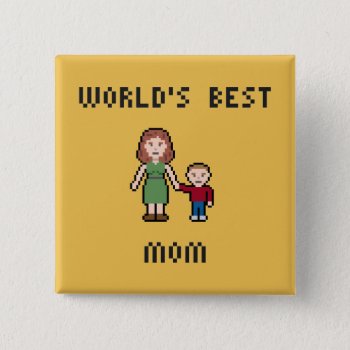 Pixel World's Best Mom Button by LVMENES at Zazzle