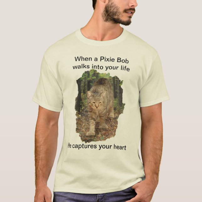 Pixie Bob cat walks into your life photo t-shirt. T-Shirt (Front)
