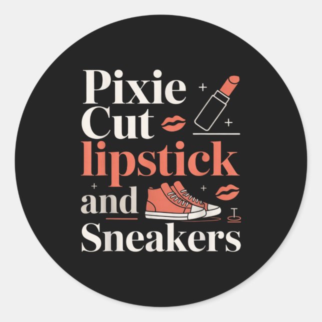 Pixie cut lipstick and sneakers short hair style  classic round sticker (Front)