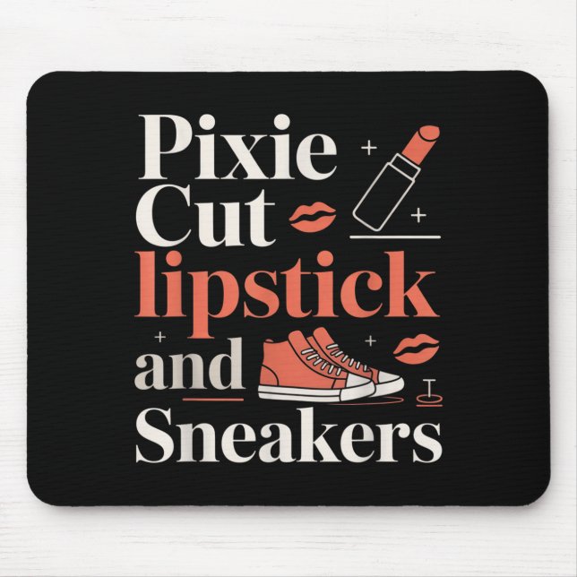Pixie cut lipstick and sneakers short hair style  mouse pad (Front)