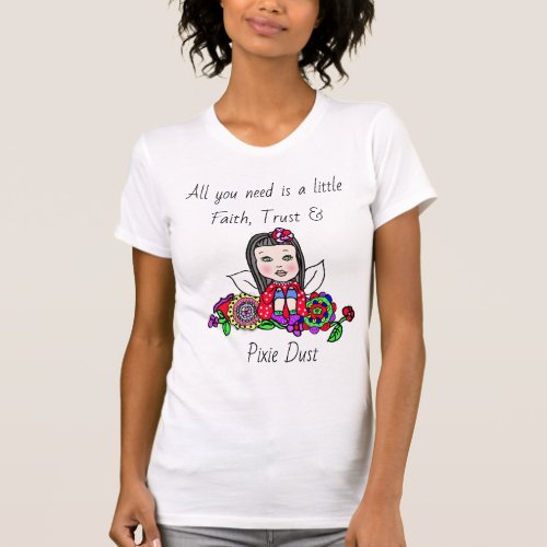 Pixie Dust Whimsical Fairy Folk Art Floral T_Shirt