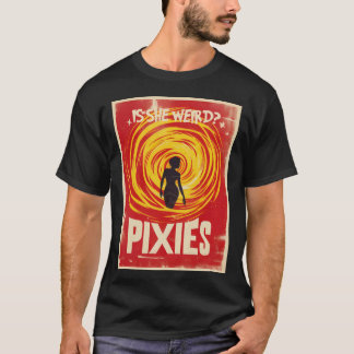 Pixies - Is She Weird? T-Shirt