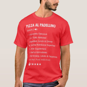 Pizza Al Padellino Definition Meaning Funny T-Shirt