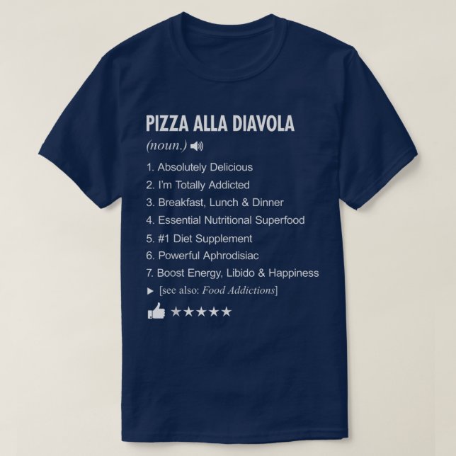 Pizza Alla Diavola Definition Meaning Funny T-Shir T-Shirt (Design Front)