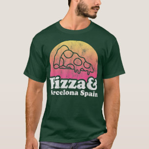Pizza and Barcelona Spain  T-Shirt