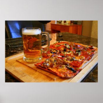 Pizza And Beer Poster by kkphoto1 at Zazzle